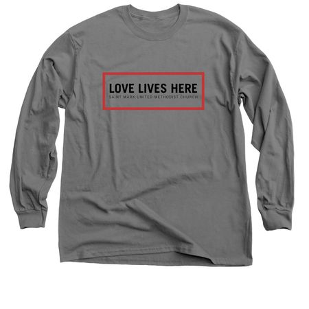 Love Lives Here, a Charcoal Classic Long Sleeve Tee