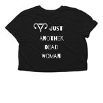 Just Another Dead Woman--JADW, a Black Women?s Flowy Cropped Tee (back-view)