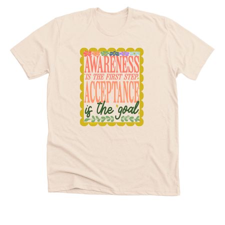Acceptance is the goal, a Heather Soft Cream Premium Unisex Tee