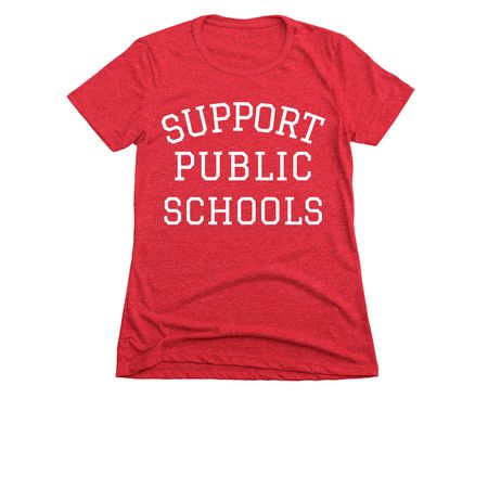 Support Public Schools (Collegiate Font), a Red Women's Slim Fit Tee