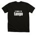 It Takes 2 to Tango, a Solid Black Blend Premium Unisex Tee