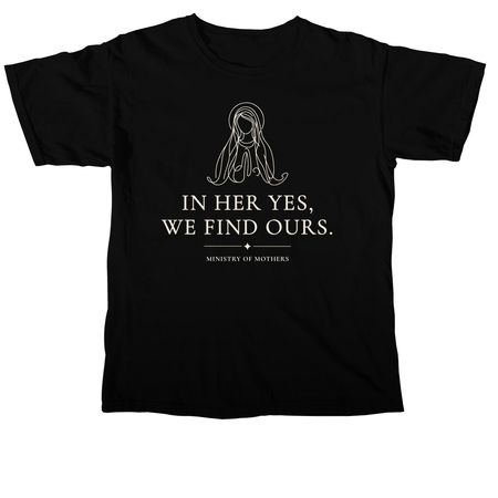 In Her Yes, We Find Ours (Dark), a Black Comfort Colors Unisex Tee