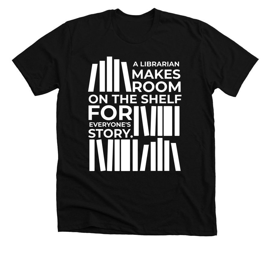 Make Room For Stories, a Solid Black Blend Premium Unisex Tee