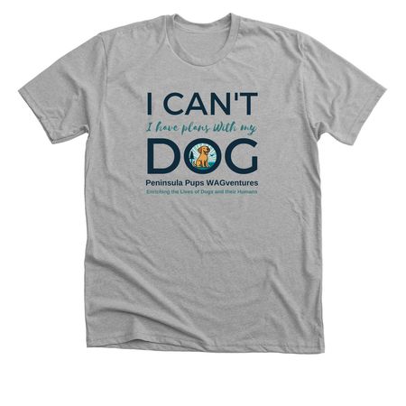 I Can't I Have Plans With My Dog, a Athletic Heather Premium Unisex Tee