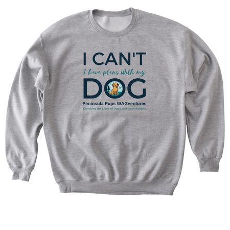 I Can't I Have Plans With My Dog, a Sport Grey Softstyle Crewneck Sweatshirt