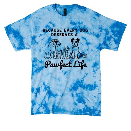 A Pawfect Life Starts with You, a Sky Blue Crystal Tie Dye Tee