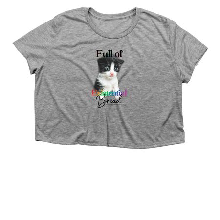 Full of existential bread, a Athletic Heather Women?s Flowy Cropped Tee