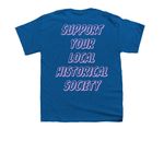 Local History Means Everyone's History., a Royal Blue Youth Unisex Tee (back-view)