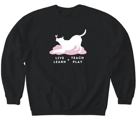 Live Learn Teach Play, a Black Softstyle Crewneck Sweatshirt