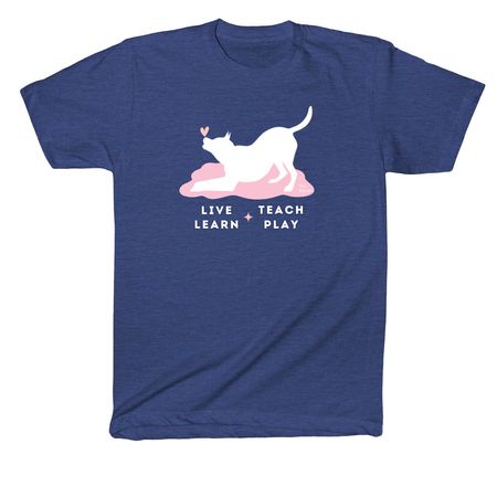 Live Learn Teach Play, a Heather Indigo American Apparel Cotton Blend Tee