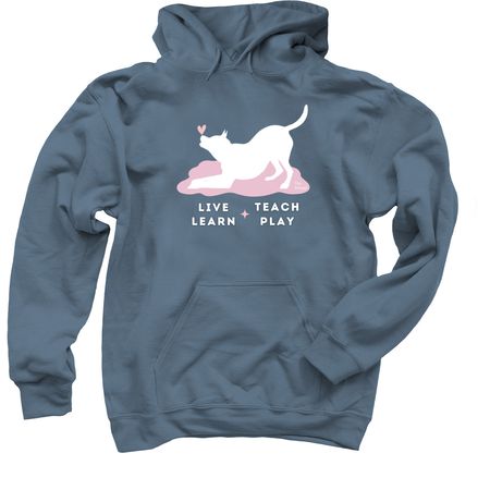 Live Learn Teach Play, a Indigo Pullover Hoodie