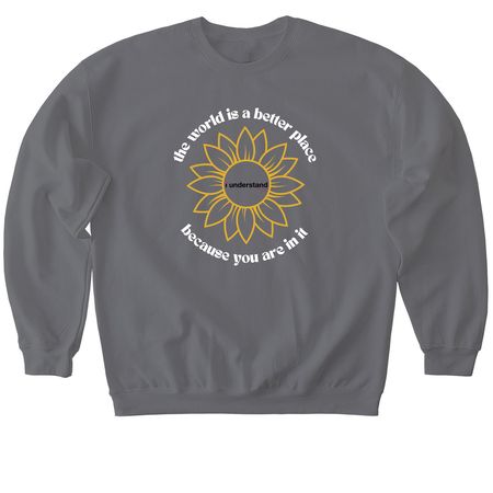 Because You Are Here, a Charcoal Softstyle Crewneck Sweatshirt