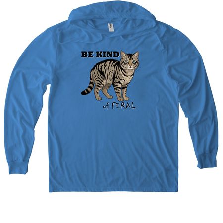 Be Kind... of Feral, a Azure Blue Allmade Eco Triblend Hoodie Tee