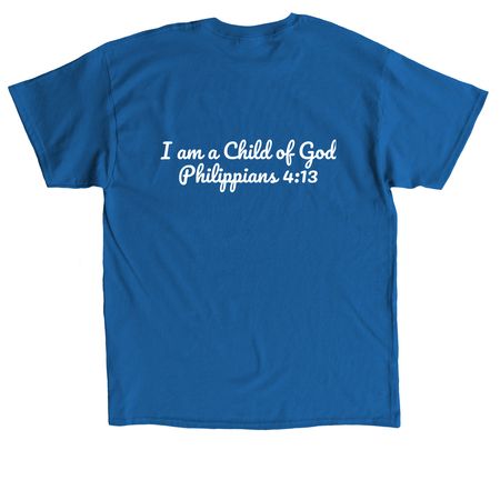 I am a Child of God Tee, a Royal Classic Unisex Tee (back-view)