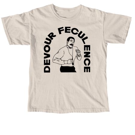 Devour Feculence, a Ivory Comfort Colors Unisex Tee