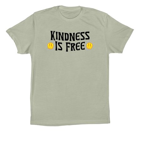 Kindness is Free, a Thyme Premium Cotton Tee
