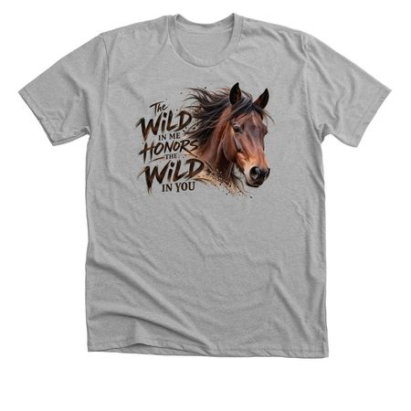 The Wild In Me Honors The Wild In You, a Athletic Heather Premium Unisex Tee