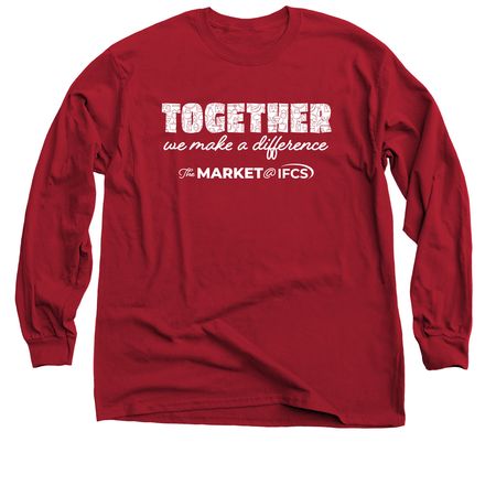 Together We Make a Difference - Market @ IFCS, a Cardinal Red Classic Long Sleeve Tee