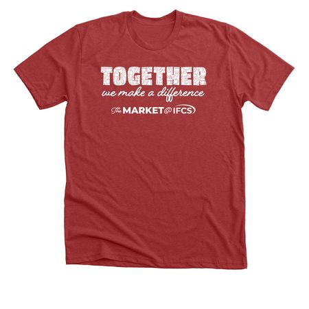 Together We Make a Difference - Market @ IFCS, a Heather Canvas Red Premium Unisex Tee