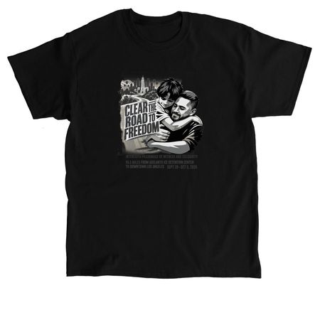 Clear the Road to Freedom B&W&nbsp;, a Black Classic Unisex Tee
