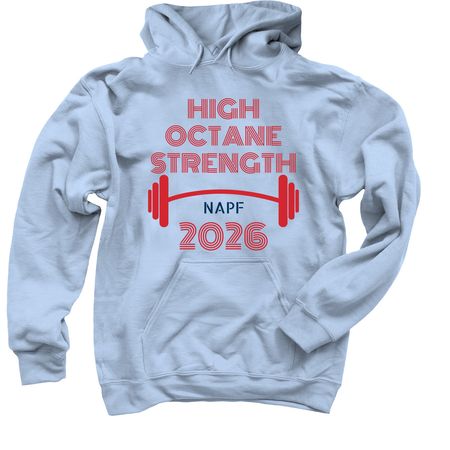 High Octane Strength, a Light Blue Pullover Hoodie