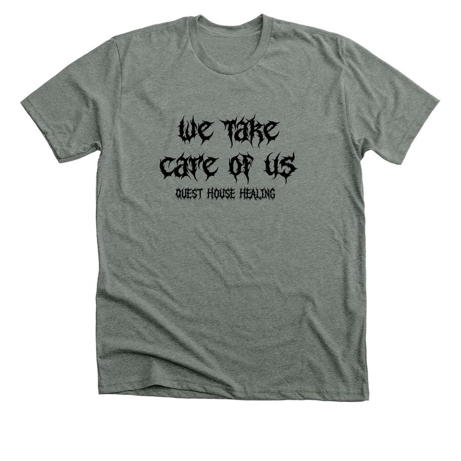 We Take Care of Us, a Deep Heather Premium Unisex Tee
