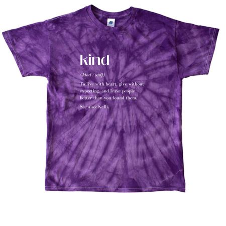 Kind Like Kelli - Kind (adj.) White Text, a Purple Classic Tie Dye Tee