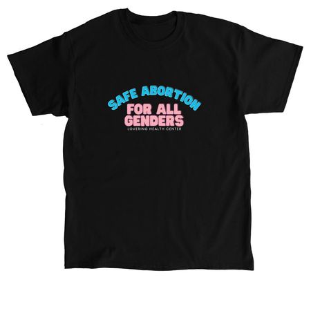 Safe abortion for all genders!, a Black Classic Unisex Tee