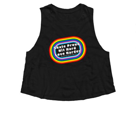 Skate Proud, Hit Hard, Love Harder, a Solid Black Blend Women?s Cropped Racerback Tank