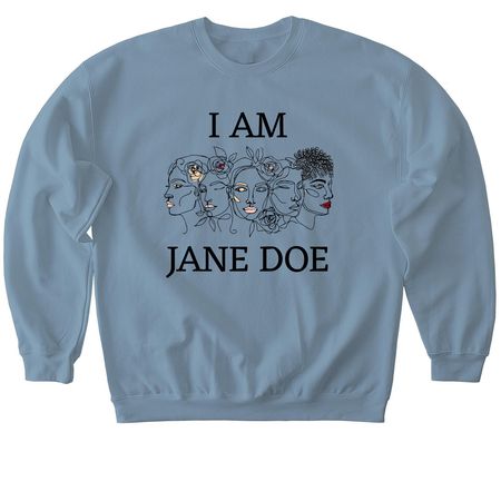I Am Jane Doe, a Stone Blue Softstyle Crewneck Sweatshirt