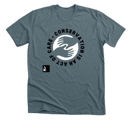 Conservation is an Act of Care, a Heather Slate Premium Unisex Tee