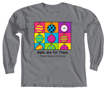 Balls are for Trees, a Granite Comfort Colors Long Sleeve Tee