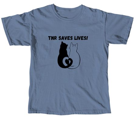 TNR Saves Lives!, a Blue Jean Comfort Colors Unisex Tee