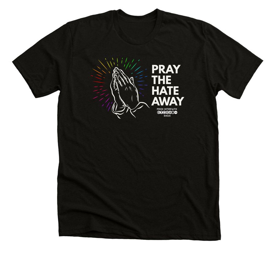 PRAY THE HATE AWAY COLLECTION, a Black Heather Premium Unisex Tee