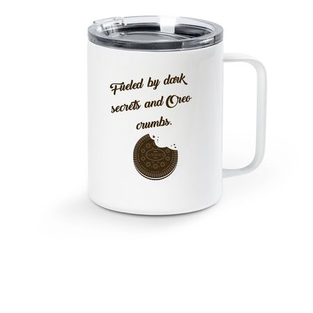 &nbsp;Fueled by Dark Secrets and Oreo Crumbs Mug, a White Stainless Steel Travel Mug