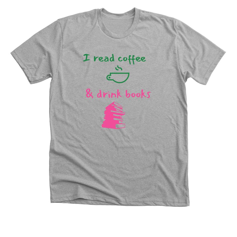 Coffee & books, a Athletic Heather Premium Unisex Tee