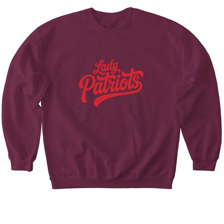 LADY PATRIOTS, a Maroon Softstyle Crewneck Sweatshirt