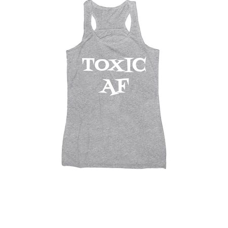 TOXIC AF, a Athletic Heather Women's Racerback