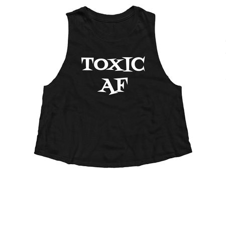 TOXIC AF, a Solid Black Blend Women?s Cropped Racerback Tank