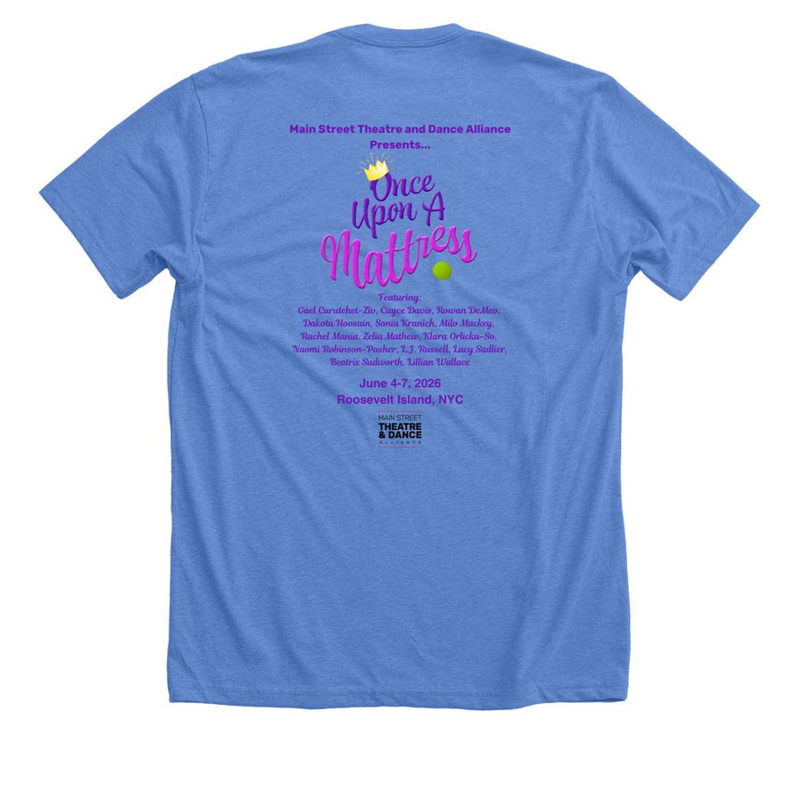 Once Upon A Mattress Shirts, a Heather Columbia Blue Premium Unisex Tee (back-view)