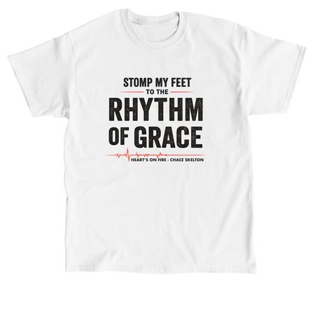 STOMP MY FEET TO THE RHYTHM OF GRACE, a White Classic Unisex Tee