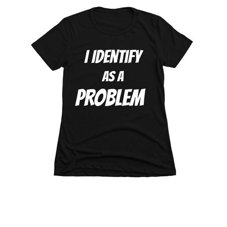 Problem&nbsp;, a Black Women's Slim Fit Tee