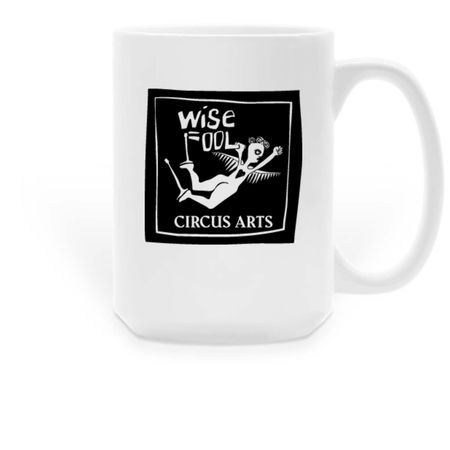 Wise Fool Coffee Mug, a White Large Coffee Mug