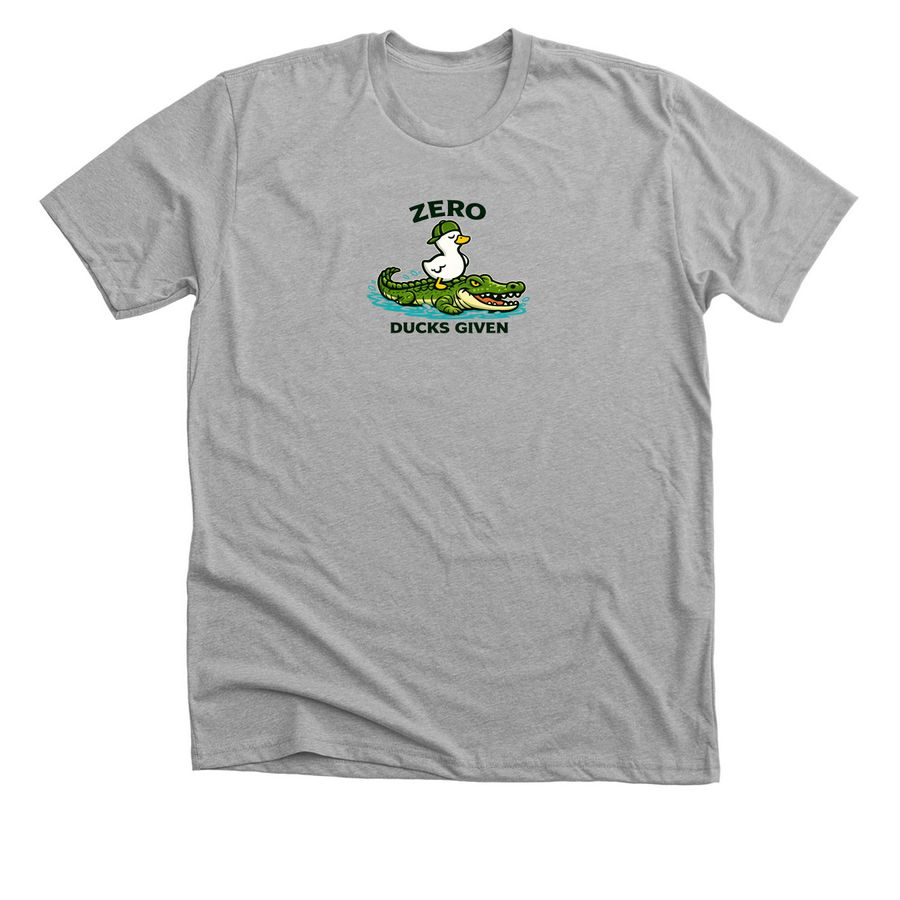 Zero Ducks Given Croc Edition Tee, a Athletic Heather Premium Unisex Tee