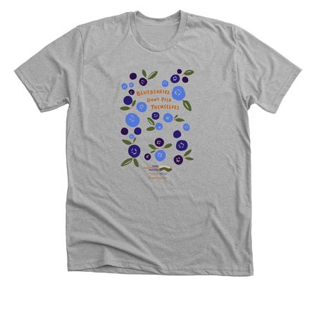 Blueberries don't pick themselves, a Athletic Heather Premium Unisex Tee