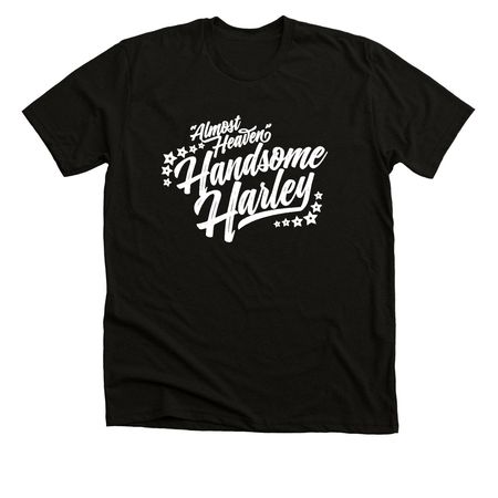 Almost heaven! It's Handsome Harley&nbsp;, a Solid Black Blend Premium Unisex Tee