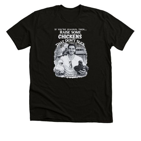 Raise some chickens that don't suck Mono, a Solid Black Blend Premium Unisex Tee