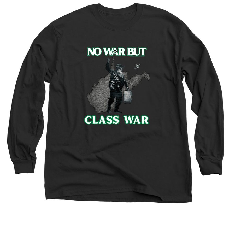 No War But Class War, a Black Classic Long Sleeve Tee