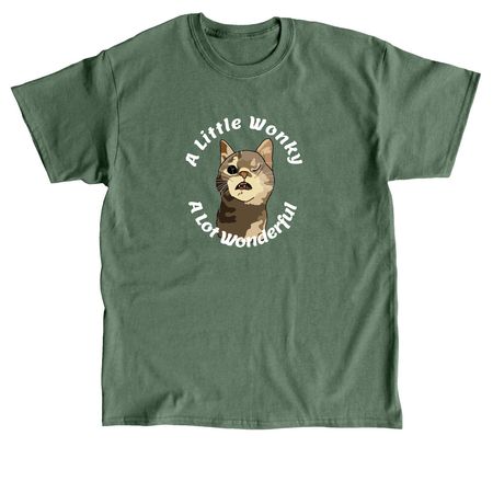 A Little Wonky. A Lot Wonderful., a Military Green Classic Unisex Tee