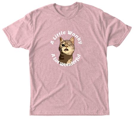 A Little Wonky. A Lot Wonderful., a Desert Pink Triblend Unisex Tee